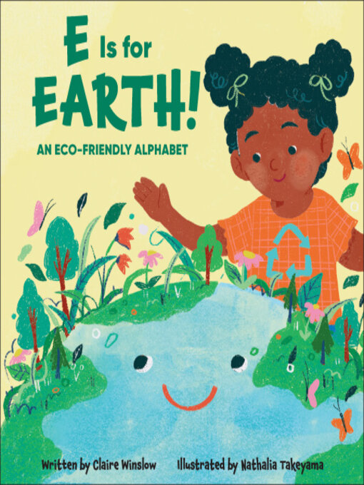 Title details for E Is for Earth! by Claire Winslow - Available